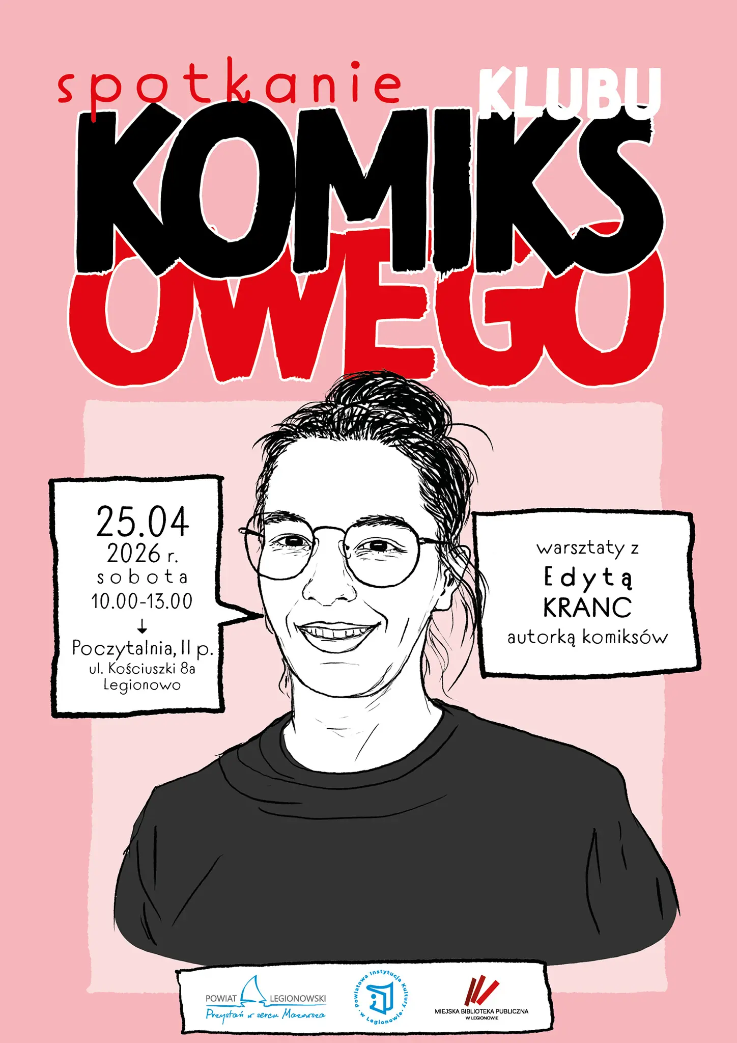 Plakat przedstawiający autorkę. W dymkach wymawia termin, oraz miesce